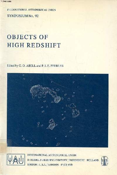 Objects of high redshift Symposium N92 held in Los Angeles, USA, August 28-31 1979 International astronomical union