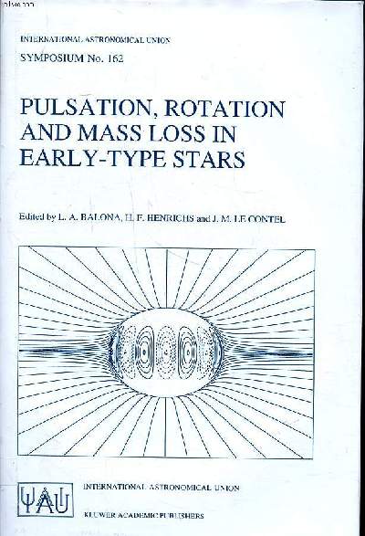 Pulsation, rotation and mass loss in early-type stars proceedings of the 162nd symposium of the international astronomical union, help in Antibes-Juan-Les-Pins, France, october 5-8 1993 Sommaire: Pulsation and rotation; Magnetic fields; Polarization; Ob s
