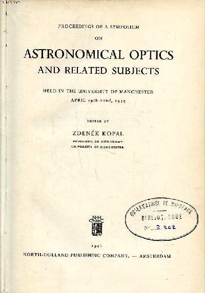 Proceedings of a symposium on Astronomical optics and related subjects held in university of Manchester april 19th-22nd 1955