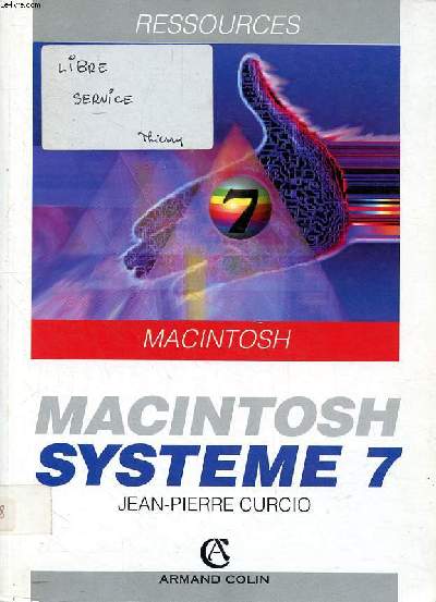 Macintosh systeme 7 Sommaire: Le systme 7, multitche coopratif; Le finder nouveau est arriv; Elments d'interface ...