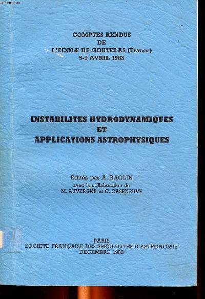 Instabilits hydrodynamiques et applications astrophysiques Comptes rendus de l'cole de Goutelas (France) 5-9 avril 1983