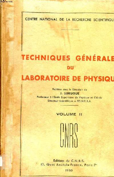 Techniques gnrales du laboratoire de physique Volume II