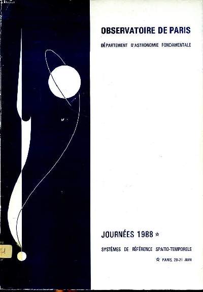Observatoire de Paris Dpartement d'astronomie fondamentale Journes 1988 Systmes de rfrence spatio-temporels Paris 20-21 juin