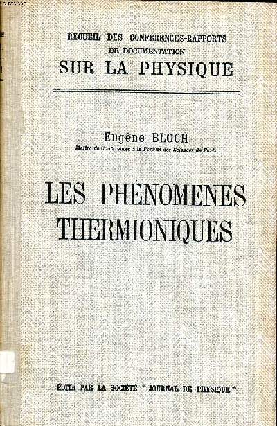 Les phnomnes thermioniques Recueil des confrences-rapports de documentation sur la physique