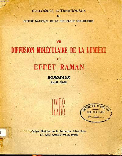 VII Diffusion molculaire de la lumire et effet raman Bordeaux Avril 1948 Colloques internationaux du CNRS