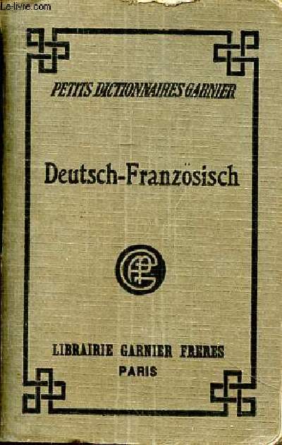Deutsch-Franzsisch Petits dictionnaires Garnier
