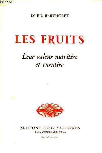 Les fruits Leur valeur nutritive et curative
