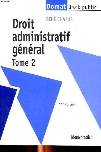 Droit administratif gnral Tome 2 15  dition