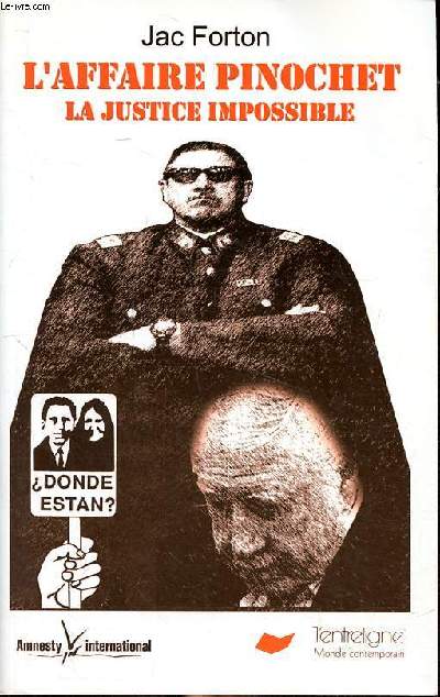 L'affaire Pinochet la justice impossible