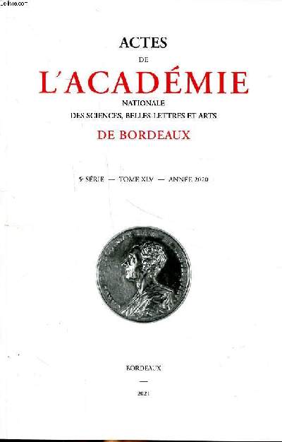Actes de l'Acadmie nationale des sciences, belles-lettres et arts de Bordeaux 5 srie Tome XLV Anne 2020