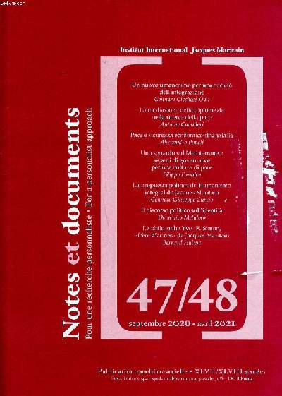 Notes et documents N47/48 Sommaire: Un nuovo umanesimo per une societa dell' integrazione; La mediazione della diplomazia nella ricerca della pace ...
