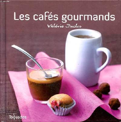 Les cafs gourmands Collection Toquades