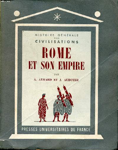 Histoire gnrale des civilisations Rome et son empire Tome II