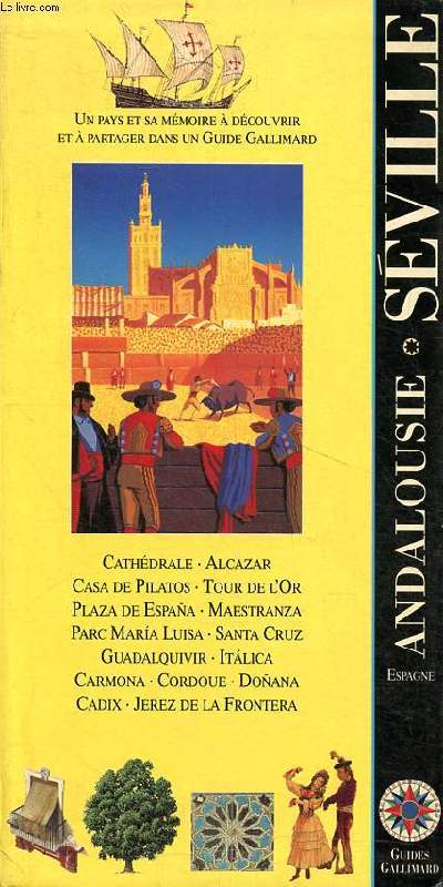 Espagne Sville Andalousie Guides Gallimard