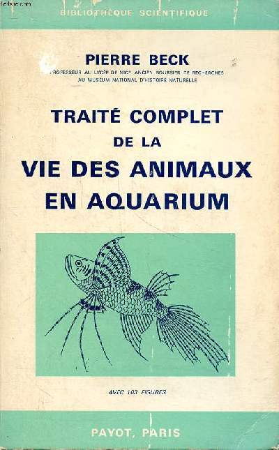 Trait complet de la vie des animaux en aquarium Bibliothque scientifique