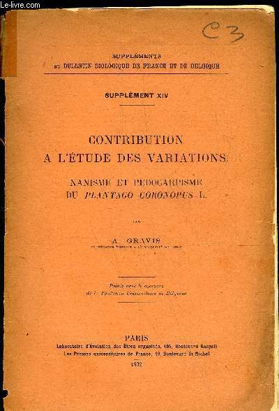 CONTRIBUTION A L'ETUDE DES VARIATIONS, NANISME ET PEDOCARPISME DU PLANTAGO CORONOPUS L.