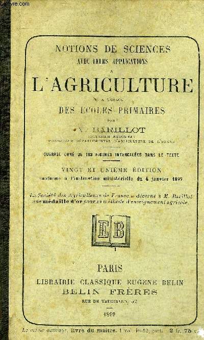 NOTIONS DE SCIENCES AVEC LEURS APPLICATIONS A L'AGRICULTURE A L'USAGE DES ECOLES PRIMAIRES - 21E EDITION.