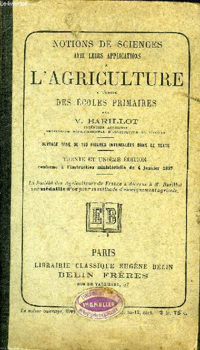 NOTIONS DE SCIENCES AVEC LEURS APPLICATIONS A L'AGRICULTURE A L'USAGE DES ECOLES PRIMAIRES - 31E EDITION.