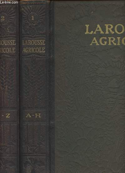 LAROUSSE AGRICOLE ENCYCLOPEDIE ILLUSTREE - TOME 1 ET 2 - CARTONNAGE EDITEUR MARRON
