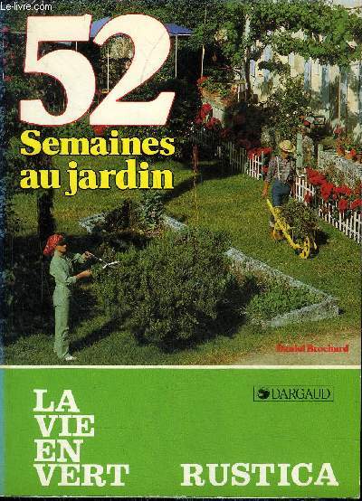52 SEMAINES AU JARDIN - LA VIE EN VERT N106.