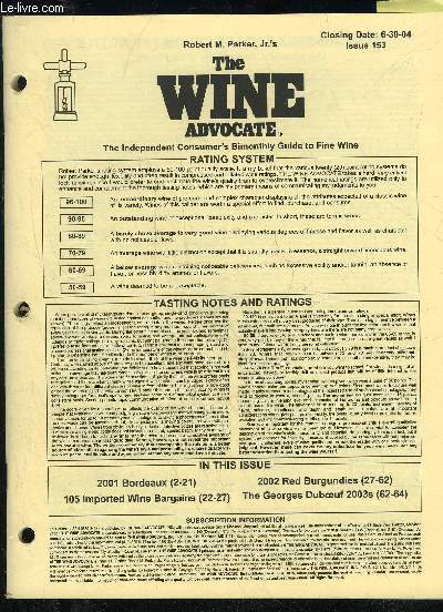 THE WINE ADVOCATE ISSUE 153 - 2001 BORDEAUX ; 105 IMPORTED WINE BARGAINS ; 2002 RED BURGUNDIES