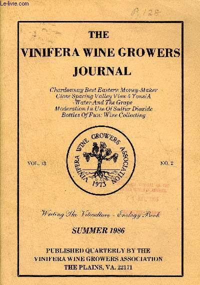 THE VINIFERA WINE GROWERS JOURNAL VOL. 13 N2 - Chardgnnay Best Money-Maker In The East; Results Of Informal 60-vineyard Survey*Saving America's Farmland; Vineyards Can Help Stem 