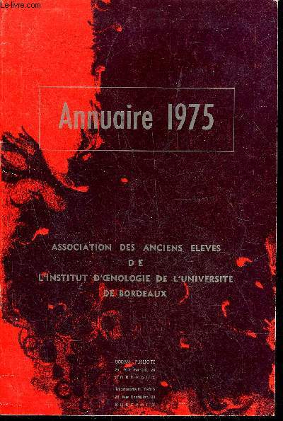 ANNUAIRE 1975 - ASSOCIATION DES ANCIENS ELEVES DE L'INSTITUT D'OENOLOGIE DE L'UNIVERSITE DE BORDEAUX.