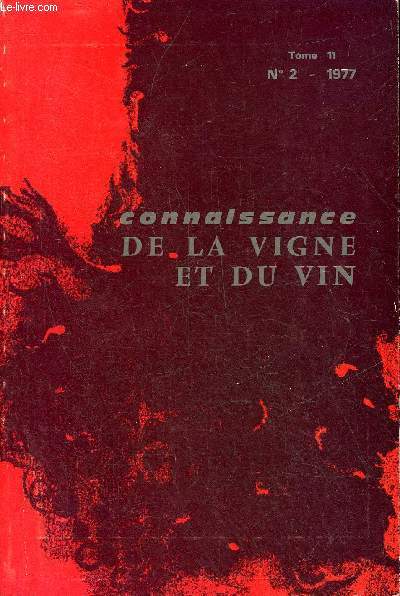 CONNAISSANCE DE LA VIGNE ET DU VIN N2 TOME 11 1977 - Etude des rsidus de Simazine dans les vignobles et de leur action sur la vigne etc.