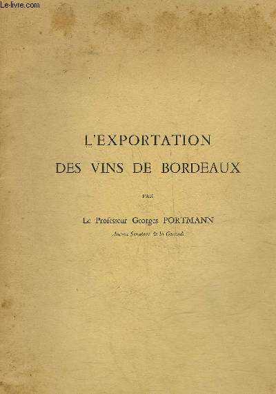 L'EXPORTATION DES VINS DE BORDEAUX.