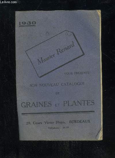 NOUVEAU CATALOGUE DE GRAINES ET PLANTES 1930