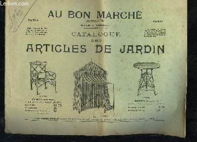 AU BON MARCHE - CATALOGUE DES ARTICLES DE JARDIN