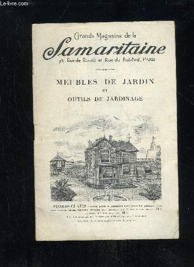 GRANDS MAGASINS DE LA SAMARITAINE - MEUBLES DE JARDIN ET OUTILS DE JARDINAGE