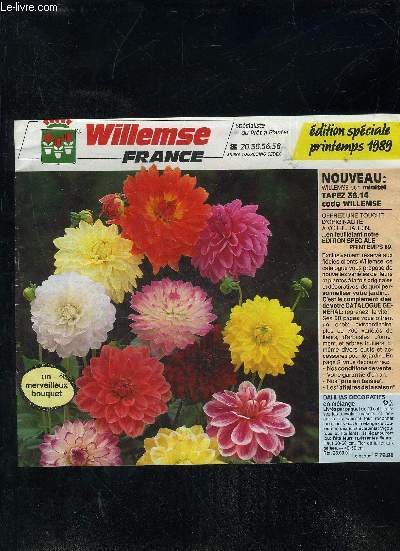 CATALOGUE WILLEMSE FRANCE - EDITION SPECIALE PRINTEMPS 1989 .