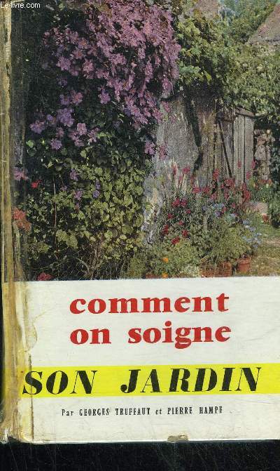 COMMENT ON SOIGNE SON JARDIN - 16 EDITION