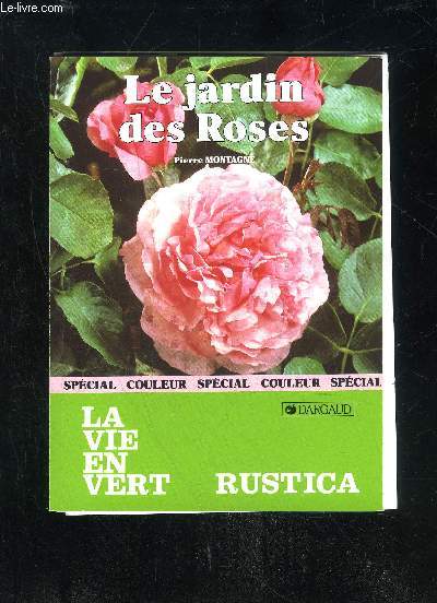 LE JARDIN DES ROSES - LA VIE EN VERT N115