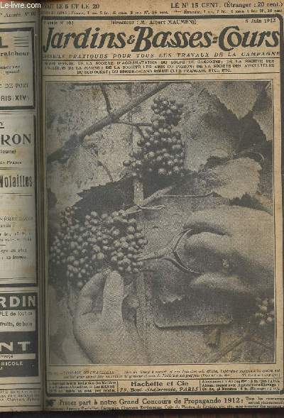 JARDINS ET BASSES-COURS N 103 5e anne - 5 juin 1912 - Roses et roseraies - La question du jour : l'levage des volailles au Maroc - Comment crer des roses nouvelles - Transformez la rhubarbe en confiture - Assurez-vous des raisins superbes - Ayez des o