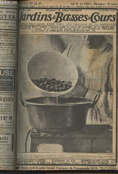 JARDINS ET BASSES-COURS N 105 5e anne - 5 juillet 1912 - La question du jour : l'escargot petit-gris - La dcoration florale  l'exposition - Savoir prparer la compote d'abricots - Jardin pour la production de fruits de choix - Fruits et lgumes  l'ex