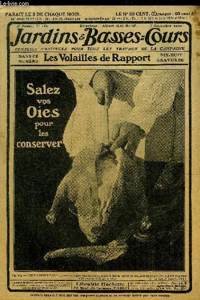 JARDINS ET BASSES-COURS N 180 9E ANNEE 5 DECEMBRE 1920 - Blanchiment des lgumes d'hiver - conservez la chair des oies sacrifies - le lapin devenu le dispensateur des pelleteries - levage conomique des coureurs indiens.