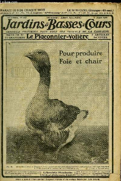 JARDINS ET BASSES-COURS N 183 10E ANNEE 5 MARS 1921 - Les lapins  l'exposition d'aviculture - tailles successives des melons - l'oie dispensatrice de viande - pour gurir le picage des volailles - parez votre jardin de mufliers etc.