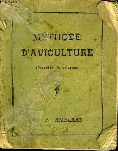 METHODE D'AVICULTURE (PROCEDES AMERICAINS).