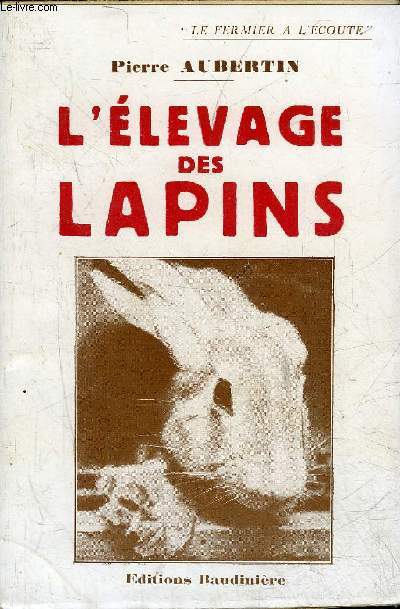 L'ELEVAGE DES LAPINS.