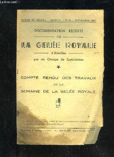 DOCUMENTATION RECENTE SUR LA GELEE ROYALE D'ABEILLES - ECHOS DU VERDON N15