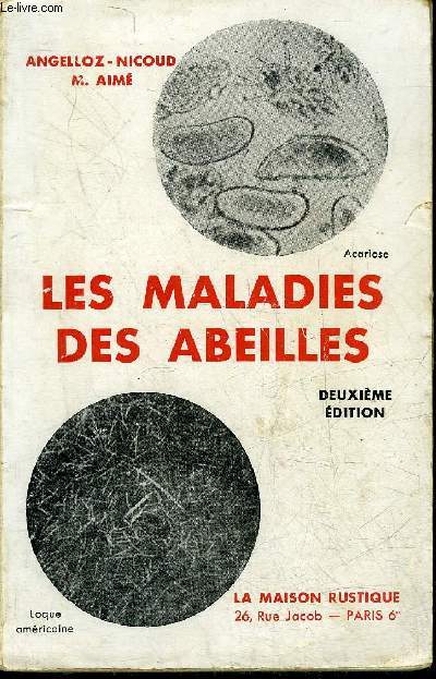 LES MALADIES DES ABEILLES ET LA MICROGRAPHIE APIAIRE - 2E EDITION.