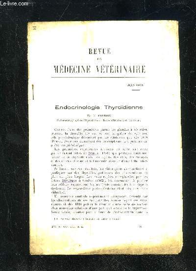 REVUE DE MEDECINE VETERINAIRE JUIN 1938 - ENDOCRINOLOGIE THYROIDIENNE