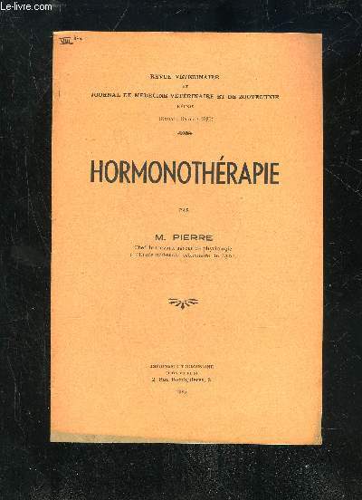 REVUE VETERINAIRE ET JOURNAL DE MEDECINE VETERINAIRE ET DE ZOOTECHNIE 1935 - HORMONOTHERAPIE