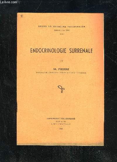 REVUE DE MEDECINE VETERINAIRE 1939 - ENDOCRINOLOGIE SURRENALE