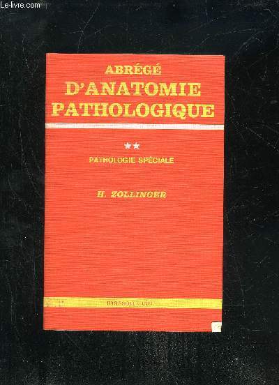ABREGE D'ANATOMIE PATHOLOGIQUE - PATHOLOGIE SPECIALE