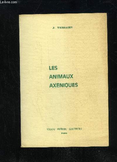LES ANIMAUX AXENIQUES