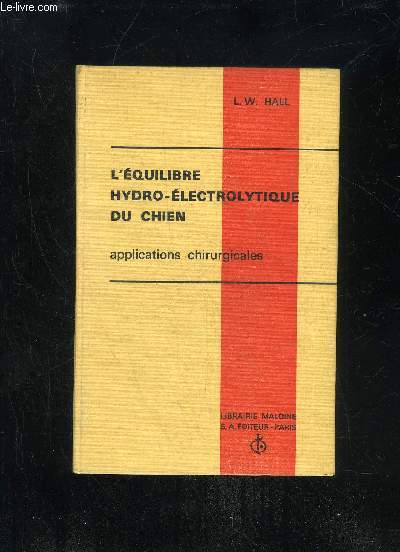 L'EQUILIBRE HYDRO-ELECTROLYTIQUE DU CHIEN - APPLICATIONS CHIRURGICALES