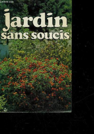 JARDIN SANS SOUCIS.